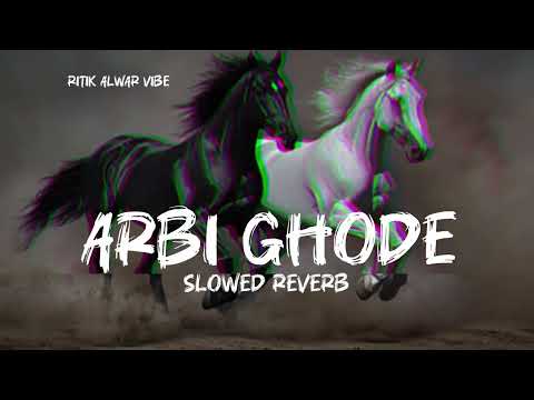 Arbi Ghode | Masoom Sharma | Slowed Reverb song | Lofi Song | New Haryanvi Song 2025 | 