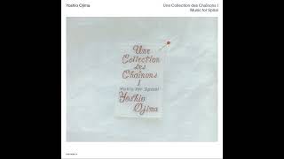 Yoshio Ojima - Une Collection des Chaînons I: Music for Spiral (1988) (Full album)