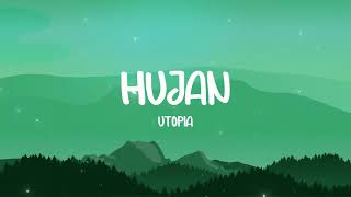 Download lagu Utopia - Hujan - Lirik TV mp3