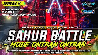 Download lagu DJ SAHUR SAHUR | FYP TIKTOK | AMUNISI SAHUR ON THE ROAD | BATTLE NULUP BRUTAL‼️ mp3