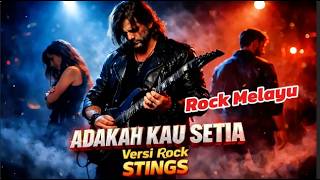 Download lagu Lagu Malaysia Jadi Rock! Adakah Kau Setia – STINGS  Emotional Rock Cover 🎸 Soulwave Music mp3