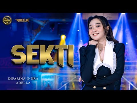 SEKTI - Difarina Indra Adella - OM ADELLA