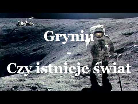 Gryniu - Czy istnieje świat