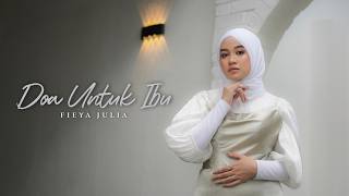 Download lagu Fieya Julia - Doa Untuk Ibu mp3