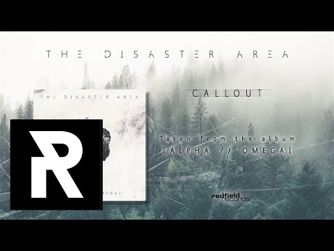 THE DISASTER AREA - Callout