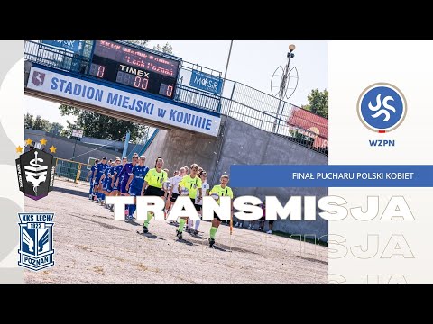 Medyk III Konin - Lech Poznań UAM U18 (Finał Pucharu Polski Kobiet na szczeblu Wielkopolskiego ZPN)