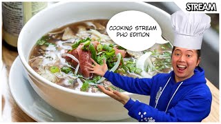 🔴 LIVE - Cooking Stream! Homemade Pho!