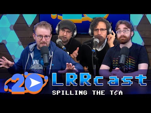 Spilling the Tea || 20th Anniversary LRRcast Ep5