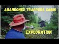 Abandoned trappers cabin exploration, fully stocked.