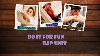 Pentagon (Rap Unit) - Do It For Fun (Sub Ita)