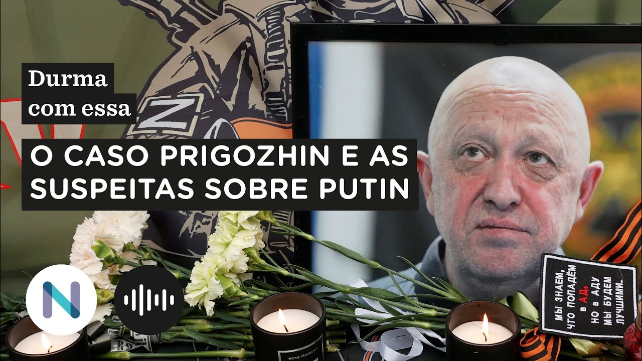 ‘Estado mafioso’? O caso Prigozhin e as suspeitas sobre Putin