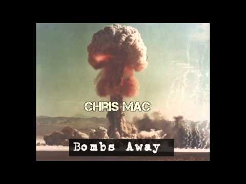 Chris Mac- Bombs Away (Freestyle)