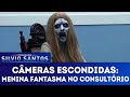 Menina Fantasma No Consultório Ghost Girl At The Clinic Câmeras Escondidas 13 05 18