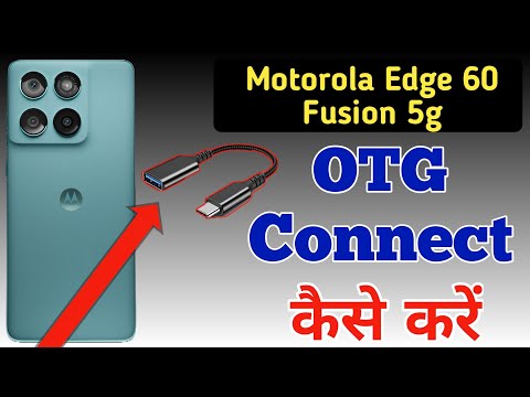 Motorola edge 60 fusion 5g me OTG kaise connect kare / How to connect otg in Moto edge 60 fusion 5g