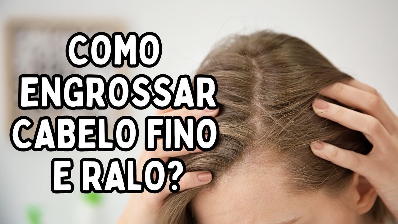 COMO ENGROSSAR CABELOS FINOS E RALOS | Dr Dayan Siebra