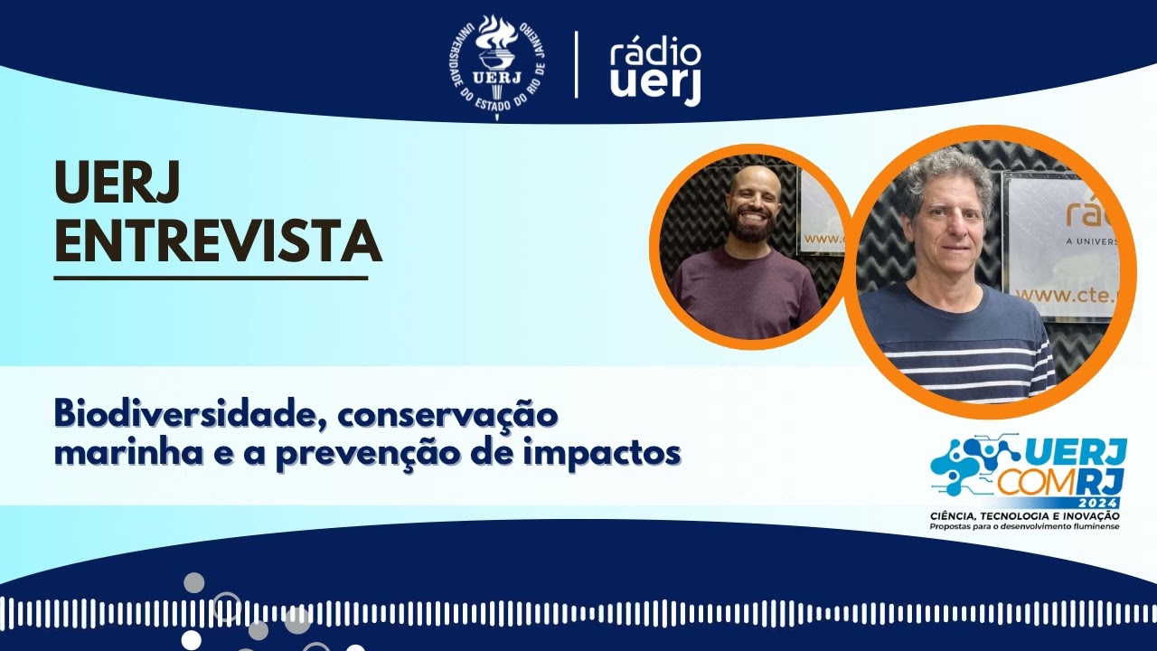 Uerj Entrevista: Biodiversidade, conservação marinha e a prevenção de impactos