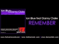 Ion Blue feat Danny Claire - Remember (Original ...