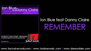 Ion Blue feat Danny Claire - Remember (Original Mix)