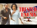 TRUSTED ENEMY (SEASON 1-7){TRENDING NEW NOLLYWOOD MOVIE}-2023 LATEST NIGERIAN NOLLYWOOD MOVIE