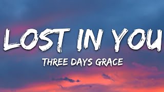 Three Days Grace - Lost in You (Lyrics)