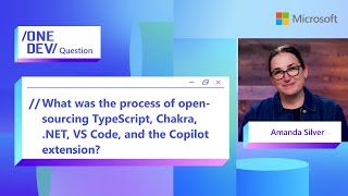 What was the process of open-sourcing TypeScript, Chakra, .NET, VS Code, and the Copilot extension?