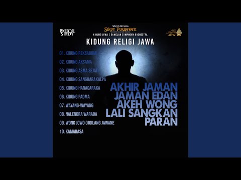 Kidung Religi Jawa - Akhir Jaman, Jaman Edan Akeh Wong Lali Sangkan Paran