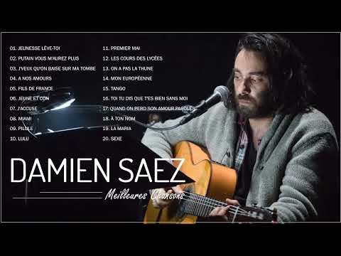 Damien Saez Les Plus Belles Chanson - Damien Saez Full Album