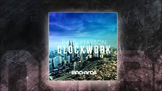 Paul Mayson - Clockwork (Original Mix) [OUT NOW]