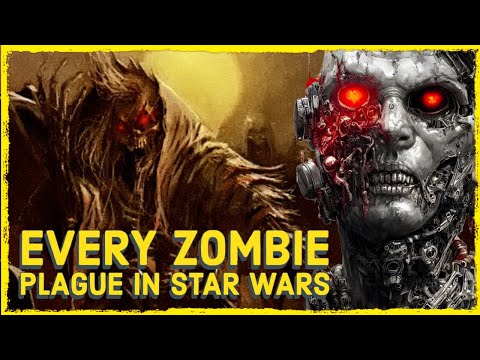 Every Single ZOMBIE PLAGUE In Star Wars