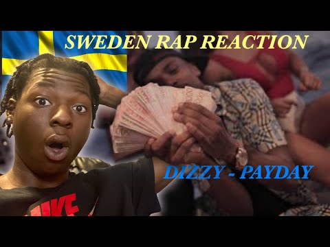🔥SWEDISH RAP REACTION! DIZZY - PAYDAY (OFFICIAL MUSIC VIDEO) PROD. MANNY FLACO