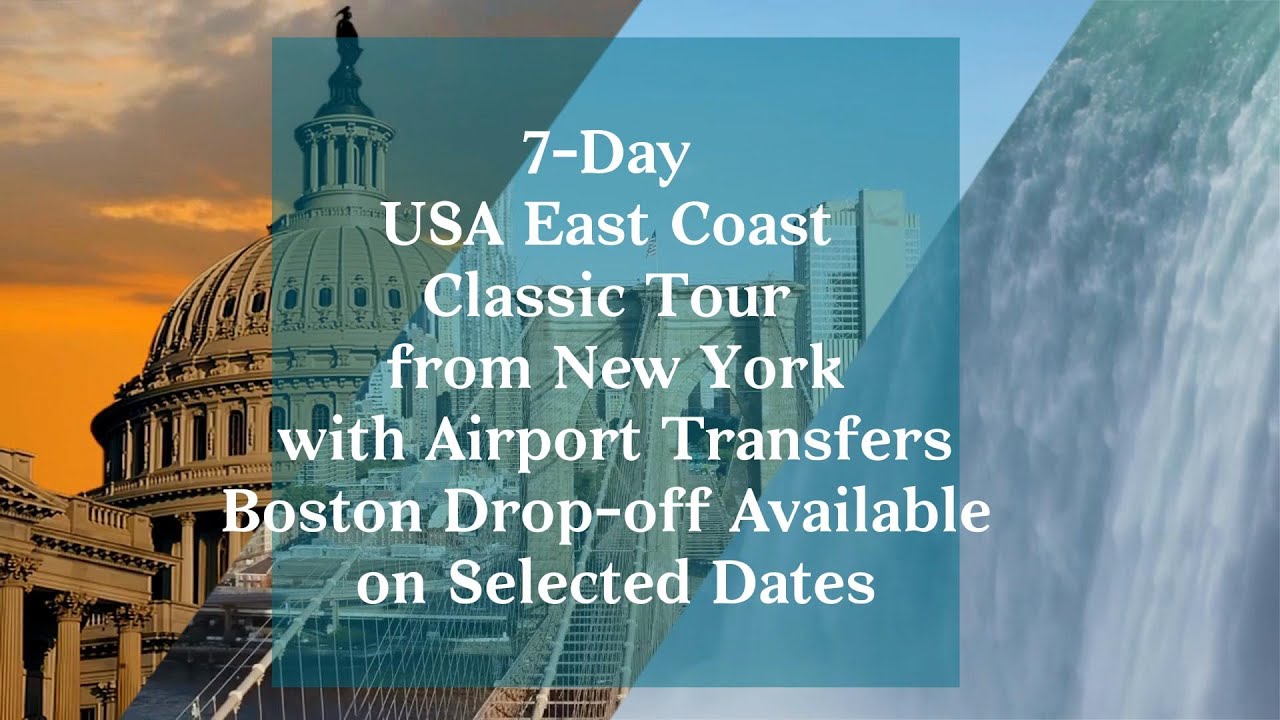 7Day USA East Coast Classic Tour from New York, with Airport Transfers
