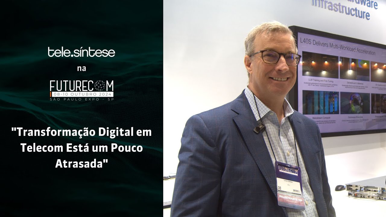"Transformação Digital em Telecom Está um Pouco Atrasada"