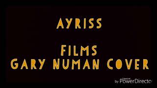 Ayriss - Films (Gary Numan Cover)