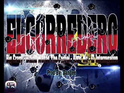 Alexis mc , El interrogativo, Big crazy & El cartiel - EL CORREDERO.(prod by dandee el capitan)