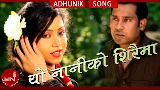 Bidhan Shrestha - Yo Naniko Siraima | New Nepali Adhunik
