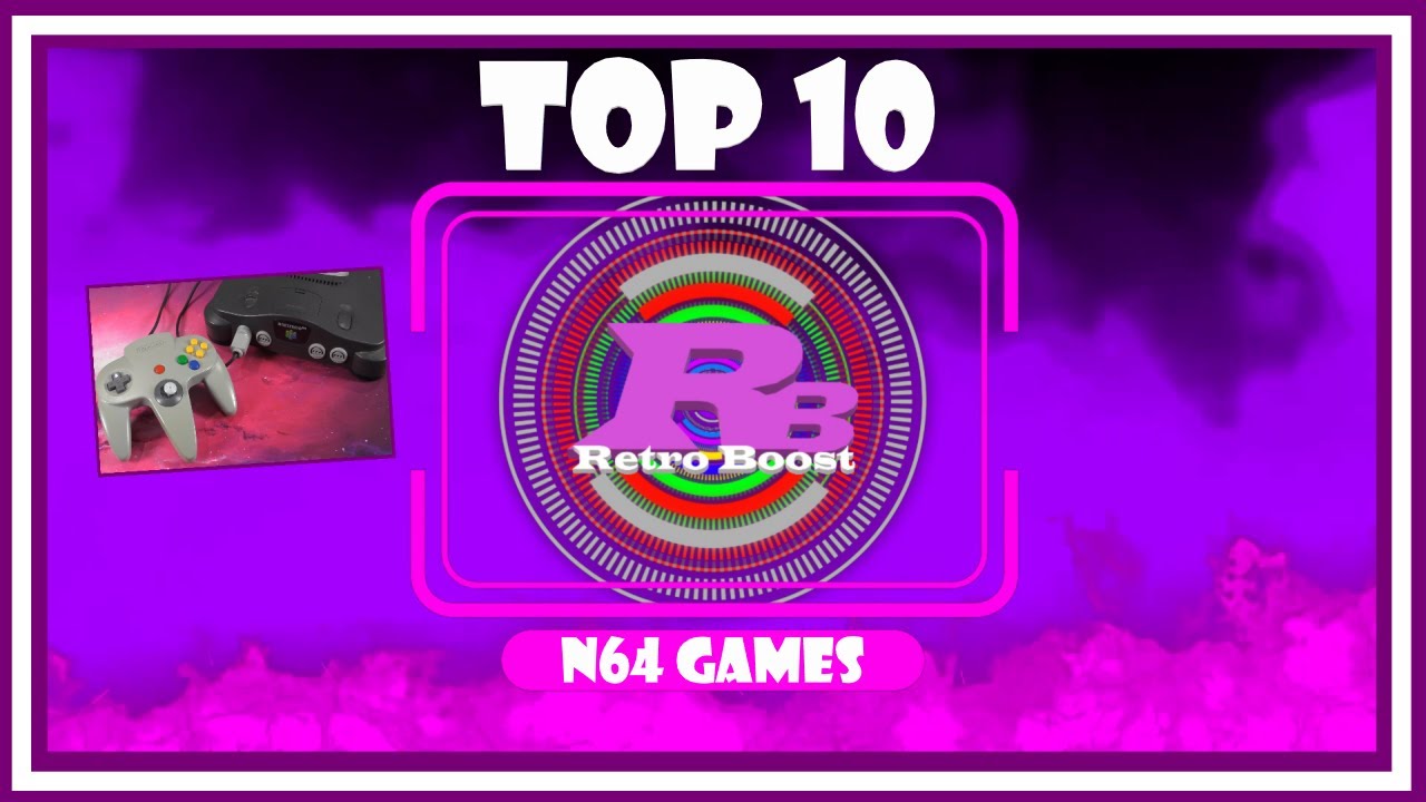 My 10 Favorite N64 Games - Retro Boost Top 10s