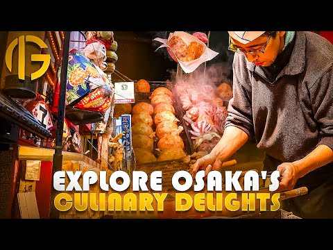Exploring Osaka's Culinary Delights: Food Lover's Guide to Japan's Gastronomic Capital | Travel Gems
