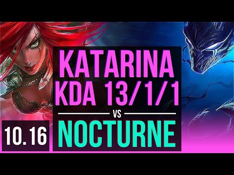 KATARINA vs NOCTURNE (MID) | KDA 13/1/1, 600+ games, 2 early solo kills | KR Master | v10.16
