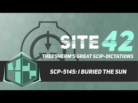 SCP-5145: I Buried the Sun