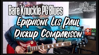 Video thumbnail for Epiphone Les Paul Pickup Comparison, ProBuckers vs Bare Knuckle PG Blues by Andy Hillier Guitar Channel