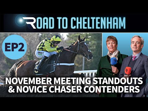 Road To Cheltenham: Final Demand, Lulamba, Kopek Des Bordes & weekend preview (20/11/25)