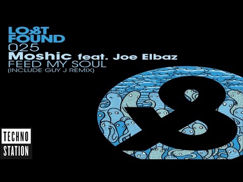 Moshic Feat. Joe Elbaz - Feed my soul
