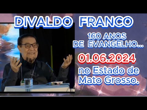 🔴🔴 DIVALDO FRANCO 160 anos do Evangelho  no Estado do Mato Grosso. #espiritismo TE INSCREVA NO CANAL
