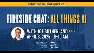 Fireside Chat: All Things AI - Business over Breakfast