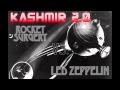 Kashmir REMIX - Led Zeppelin vs ROCKET SURGERY