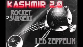 Kashmir REMIX - Led Zeppelin vs ROCKET SURGERY