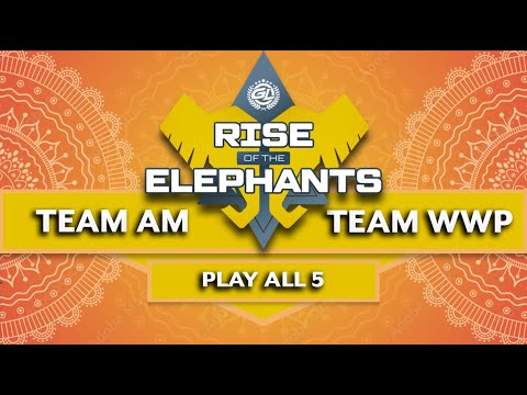 $5.000 Rise of the Elephants - TEAM AM vs TEAM WWP