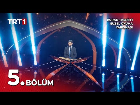 Kur'an-ı Kerim'i Güzel Okuma Yarışması 10. Sezon 5. Bölüm