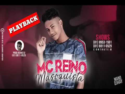 Mc Reino - Masoquista (PLAYBACK)