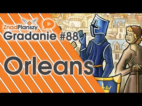 Gradanie ZnadPlanszy #88 - Orleans  (gra planszowa)